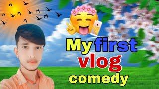 My first vlog comedy ll My first vlog comedy  ll on YouTube Abhay vlogs