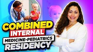 What is Med-Peds Residency: Rotations, Fellowship, and more. Tips for Medical Student!