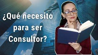 EPISODIO 188: ¿Qué necesito para ser consultor?