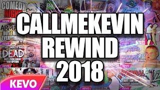 CallMeKevin Rewind 2018