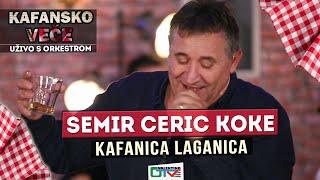 SEMIR CERIC KOKE - KAFANICA LAGANICA | 2021 | UZIVO | OTV VALENTINO