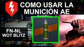 Cómo usar la munición alto explosivo world of tanks blitz en español México FN-NL