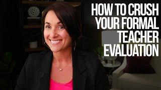 How to Crush Your Formal Teacher Evaluations | Kathleen Jasper