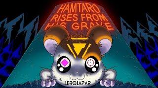 LEROIAPAR - Hamtaro rises from Grave (Official Audio) [Special for Calista & Friend]