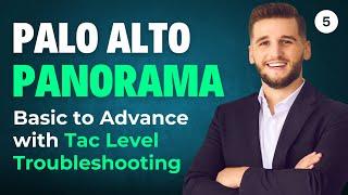 Part 05 | PaloAlto Panorama Basic to Advance with Tac Level Troubleshooting Training