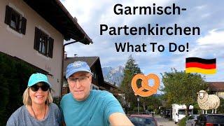 Visiting Garmisch-Partenkirchen? What To Do! What To Expect! Where To Eat!