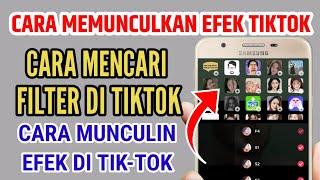 cara mencari efek di tiktok | cara mencari filter di tiktok | cara menggunakan efek di tiktok