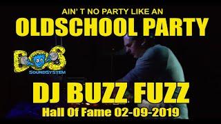 DJ Buzz Fuzz @ Ain't No Party Like An Oldschool Party 09-02-2019