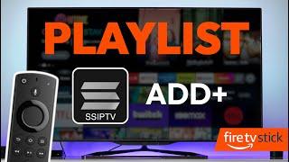 How To Add Playlist To SS IPTV Player On Your TV - Full Guide