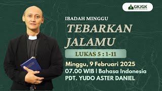 IBADAH MINGGU, 9 FEBRUARI 2025 | GKJ GONDOKUSUMAN (Pukul 07:00 WIB - Bahasa Indonesia)