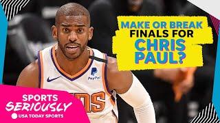 Does a Suns championship cement Chris Paul’s legacy in NBA? | Sports Seriously