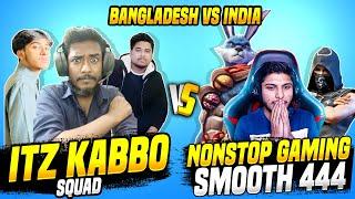 Nonstop Gaming VS Itz Kaboo  ফ্রি ফায়ার 4 vs 4 কাস্টম  India VS Bangladesh  - Garena Free Fire