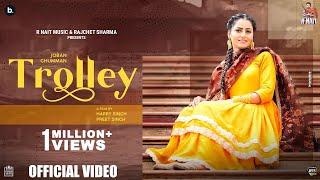 Trolley (Official Video) Joban Ghumman | Laddi Gill | Punjabi Song