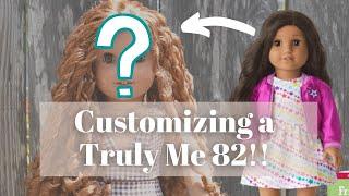 Customizing a New OOAK American Girl Truly Me 82 Doll! Custom Creations Ep. 14