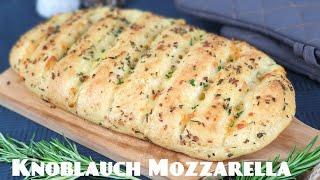 Knoblauch Mozzarella Brot Macht einfach süchtig 