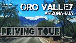 4K - Driving Tour - Oro Valley - Arizona - USA