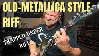 'Trapped Under Riffs' - Old-Metallica Style Guitar Lesson