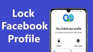 How to Lock Facebook Profile Officially in 2024!! - Howtosolveit