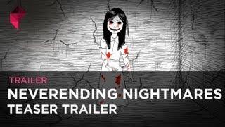 Neverending Nightmares - Teaser Trailer