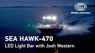 Sea Hawk-470 LED Light Bars with Josh Western