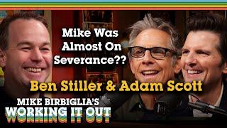 Ben Stiller and Adam Scott | Working It Innie And Outie | Working It Out Podcast