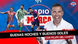  EL BARÇA NO FALLA Y ES LÍDER EN SOLITARIO, DE NUEVO I Buenas Noches y Buenos Goles I Radio MARCA