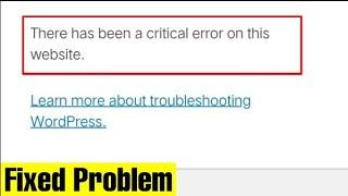There has been a critical error on this website Fixed Problem - 101% Working Trick