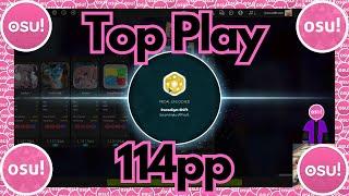 Top Play - 114pp // Osu