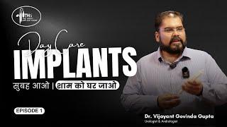 ऑपरेशन से पहले की जांच | The Happy Penile Implant Ep 1