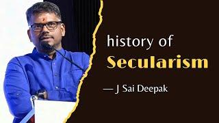 Constitution and history of Secularism | J Sai Deepak