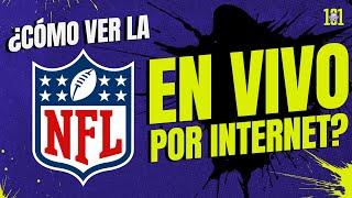 Guía definitiva para VER LA NFL EN VIVO por INTERNET