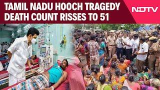 Tamil Nadu Hooch Tragedy | Tamil Nadu Hooch Tragedy Death Count Risses To 51, Over 60 In Hospital