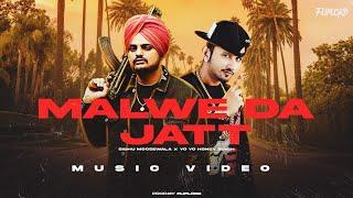 Sidhu Moose Wala, Yo Yo Honey Singh - Malwe Da Jatt (Music video)