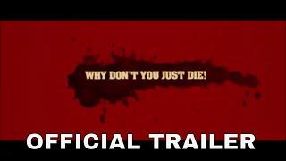 Why Don't You Just Die! (2020) Official US Trailer HD | Mad Russian Dark Comedy Movie