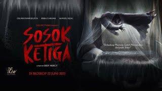 فيلم رعب اندونيسي SOSOK KETIGA 2023