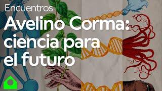 La ciencia como motor de cambio social, con Avelino Corma