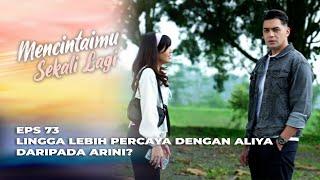 SEMBARANGAN‼️  LINGGA MAIN PELUK ALIYA? - MENCINTAIMU SEKALI LAGI EPS 73