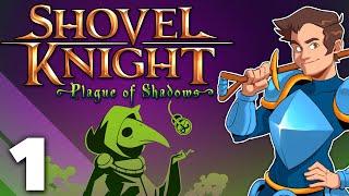 Shovel Knight: Plague of Shadows - #1 - Prime Your Potions!