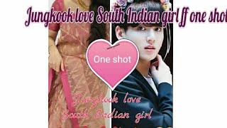 jungkook love South Indian girl.. jungkook one shot ff Tamil.