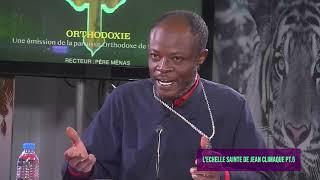 ORTHODOXIE - 30 mars 2025 - Echelle de Jean Climaque pt 5