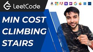 Min Cost Climbing Stairs (LeetCode 746) | Full solution with thought process and animations