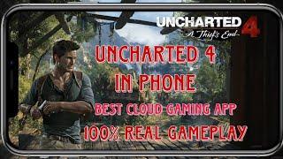 HOW CAN PLAY UNCHARTED 4 IN MOBILE. BEST CLOUD GAMING APP FOR ANDROID IN 2023. 1000% REAL GAMEPLAY..