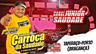 DJ MOISÉS EXPLOSÃO - CARROÇA DA SAUDADE NO TAPERAÇU-PORTO (BRAGANÇA) 09.11.24