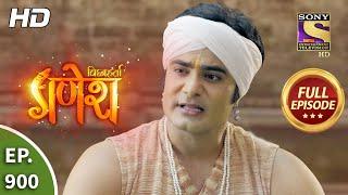 Vighnaharta Ganesh - Ep 900 - Full Episode - 20th May, 2021