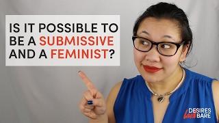 Feminism and Submission - Can I Be Both?