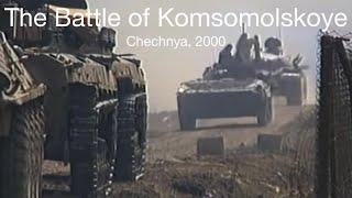 The Battle of Komsomolskoye | Chechnya, 2000