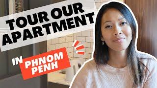 Moving to Cambodia | Renting an Apartment | Tour and Costs in Phnom Penh