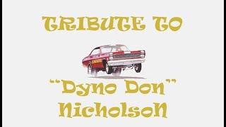 Tribute to “Dyno Don” Nicholson