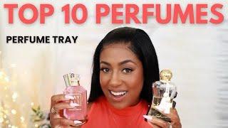 TOP 10 PERFUMES FOR WOMEN | PERFUME TRAY