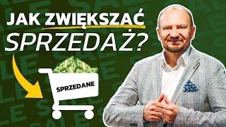 SPRZEDAŻ NIE JEST WAŻNA. JEST NAJWAŻNIEJSZA. JAK ZWIĘKSZAĆ SPRZEDAŻ? ODCINEK DLA HANDLOWCÓW | BIZNES